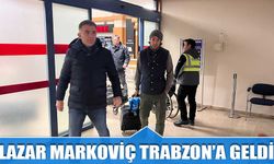 Lazar Markoviç Trabzon'a Geldi