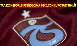 Trabzonsporlu Futbolcuya 6 Milyon Euro'luk Teklif