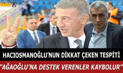 Hacıosmanoğlu'nun Tespiti: Ağaoğlu'na Destek Verenler Kaybolur