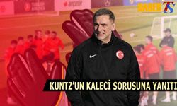 Kuntz'un Kaleci Sorusuna Yanıtı