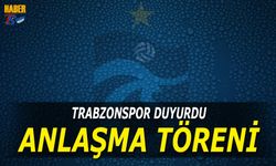 Trabzonspor Yarın Resmi Anlaşma Yapacak