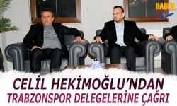 Celil Hekimoğlu'ndan Trabzonspor Delegelerine Çağrı