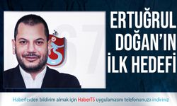 Ertuğrul Doğan'ın İlk Hedefi