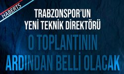 Trabzonspor'un Yeni Teknik Direktörü Toplantının Ardından Netlik Kazanacak