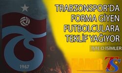 Trabzonspor'da Forma Giyen Futbolculara Teklif Yağıyor