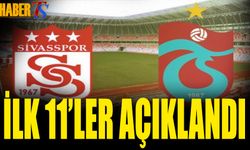 Sivasspor Trabzonspor Maçı 11'leri Belli Oldu