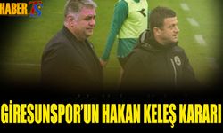 Giresunspor'un Hakan Keleş Kararı