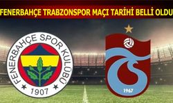 Fenerbahçe Trabzonspor Maçının Tarihi Belli Oldu