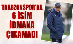 Beşiktaş Maçı Öncesi Trabzonspor'da 6 İsim İdmana Çıkamadı