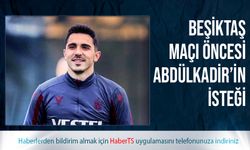 Beşiktaş Maçı Öncesi Abdülkadir Ömür'den Dikkat Çeken Hareket