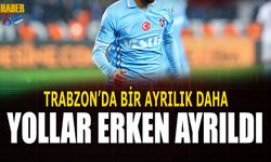 Trabzonspor'da Bir Ayrılık Daha Gerçekleşti