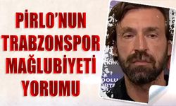 Pirlo'nun Trabzonspor Mağlubiyeti Yorumu