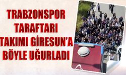Trabzonspor Taraftarı Takımı Giresun'a Tezahuratlar İle Uğurladı