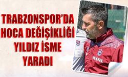 Trabzonspor'da Hoca Değişikliği Yıldız İsme Yaradı