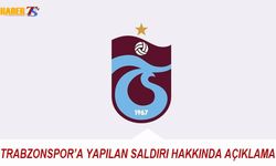 Trabzonspor'a Yapılan Saldırı Hakkında Açıklama