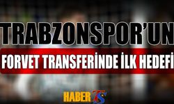 Trabzonspor'un Forvet Transferinde İlk Hedefi