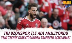 Yeni Teknik Direktöründen Transfer Açıklaması