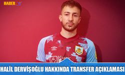 Halil Dervişoğlu Hakkında Transfer Açıklaması