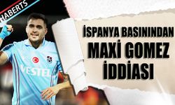 İspanya Basınından Maxi Gomez İddiası