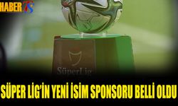 Süper lig ve 1. Lig'in Yeni İsim Sponsoru Açıklandı