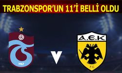 Trabzonspor'un AEK Maçı 11'i Belli Oldu