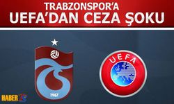 Trabzonspor'a UEFA'dan Ceza Şoku