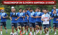 Trabzonspor'un Slovenya Kampında 10 Eksik