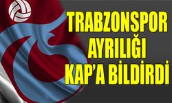 Trabzonspor Abdulkadir Parmak'ı KAP'a Bildirdi