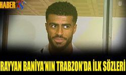 Rayyan Baniya'nın Trabzon'da İlk Sözleri