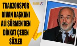 Trabzonspor Divan Başkanı Ali Sürmen'den Dikkat Çeken Sözler