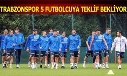 Trabzonspor 5 Futbolcuya Teklif Bekliyor