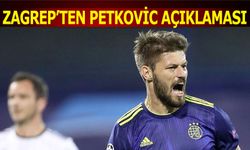 Zagrep'ten Petkovic Açıklaması