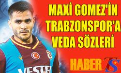 Maxi Gomez'in Trabzonspor'a Veda Sözleri