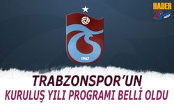 Trabzonspor'un Kuruluş Yılı Programı Açıklandı