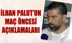 İlhan Palut'un Trabzonspor Maçı Öncesi Sözleri