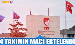 TFF 4 Takımın Maçını Erteleme Kararı Aldı