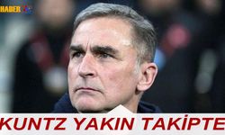 Kuntz Yakından Takip Etti