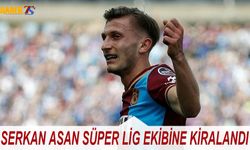 Trabzonspor Serkan Asan'ı Kiralık Gönderdi