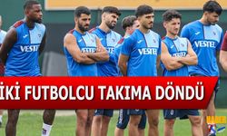 Trabzonspor'da İki Futbolcu Takıma Döndü