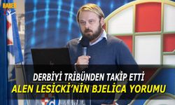 Alen Lesicki'nin Bjelica Yorumu