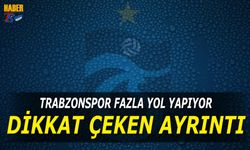 Trabzonspor Ezeli Rakiplerinden Fazla Yol Yapıyor