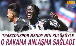 Trabzonspor Mendy'nin Kulübüyle O Rakama Anlaştı