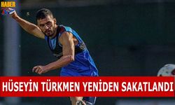 Hüseyin Türkmen Yeniden Sakatlandı