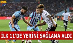 İlk 11'de Yerini Sağlama Aldı