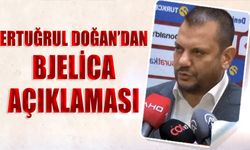 Başkan Ertuğrul Doğan'dan Bjelica Açıklaması