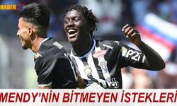 Mendy’nin İstekleri Bitmiyor