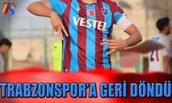 Trabzonspor'a Geri Döndü! Sözleşmeye İmzayı Attı