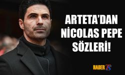 Arteta'dan Nicolas Pepe Sözleri!