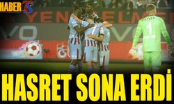 Trabzonspor'da Hasret Sona Erdi