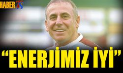 Abdullah Avcı: Enerjimiz İyi